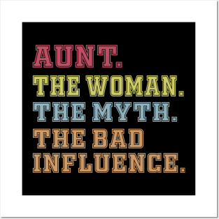 Aunt The Woman The Myth The Bad Influence Posters and Art